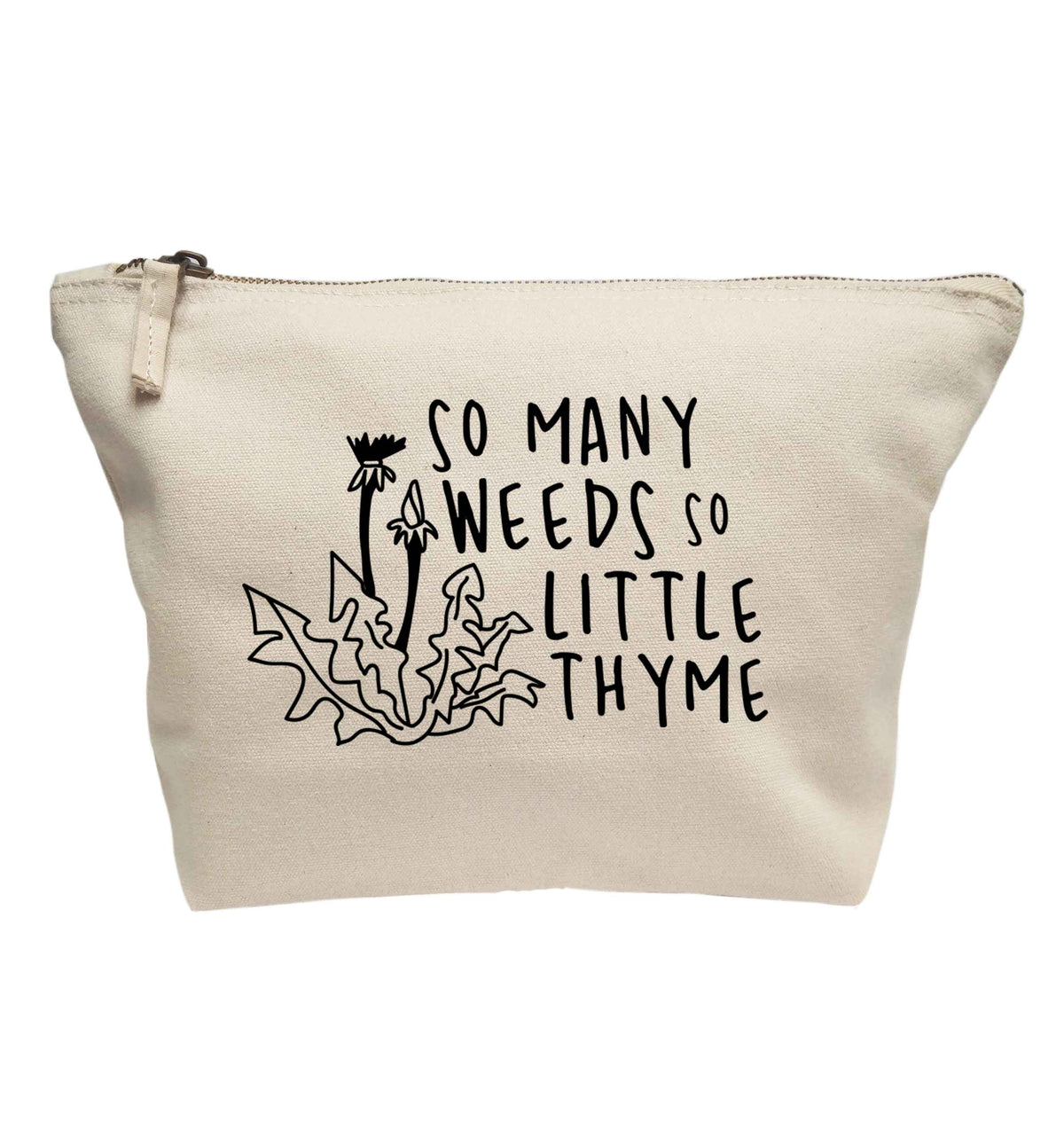 So many weeds so little thyme | makeup / wash bag