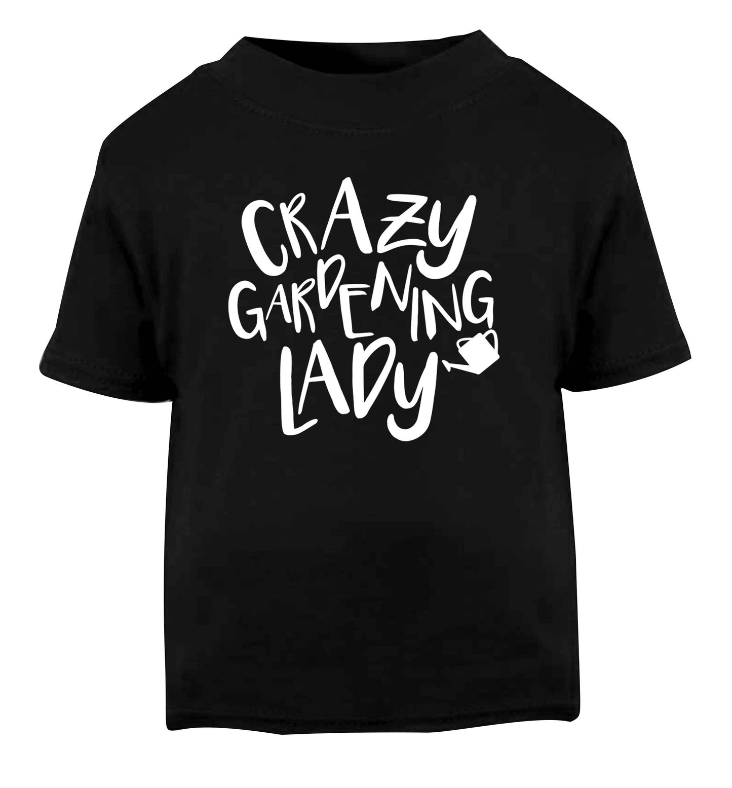 Crazy gardening lady Black Baby Toddler Tshirt 2 years