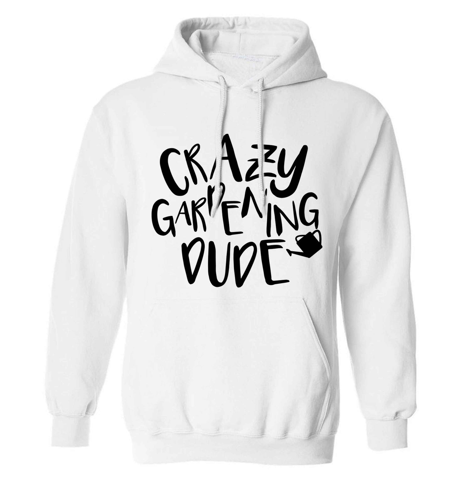 Crazy gardening dude adults unisex white hoodie 2XL