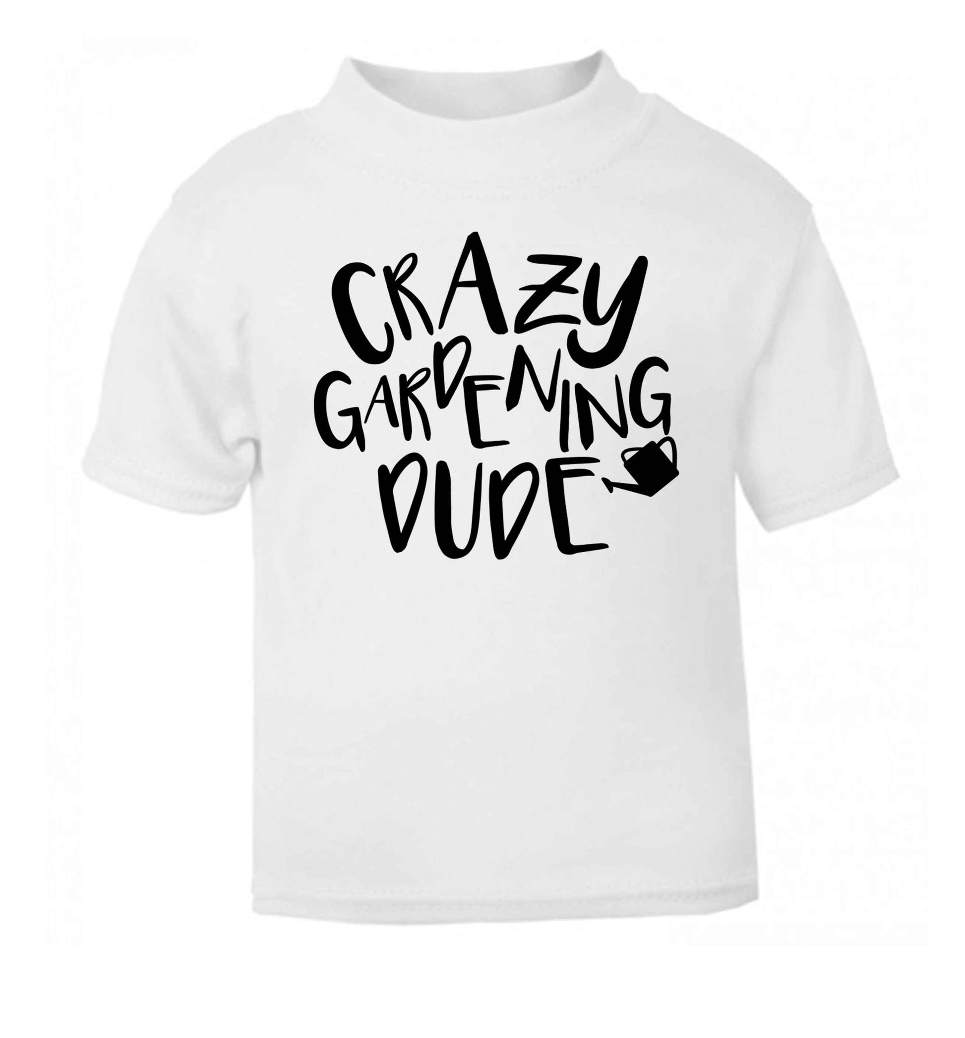 Crazy gardening dude white Baby Toddler Tshirt 2 Years