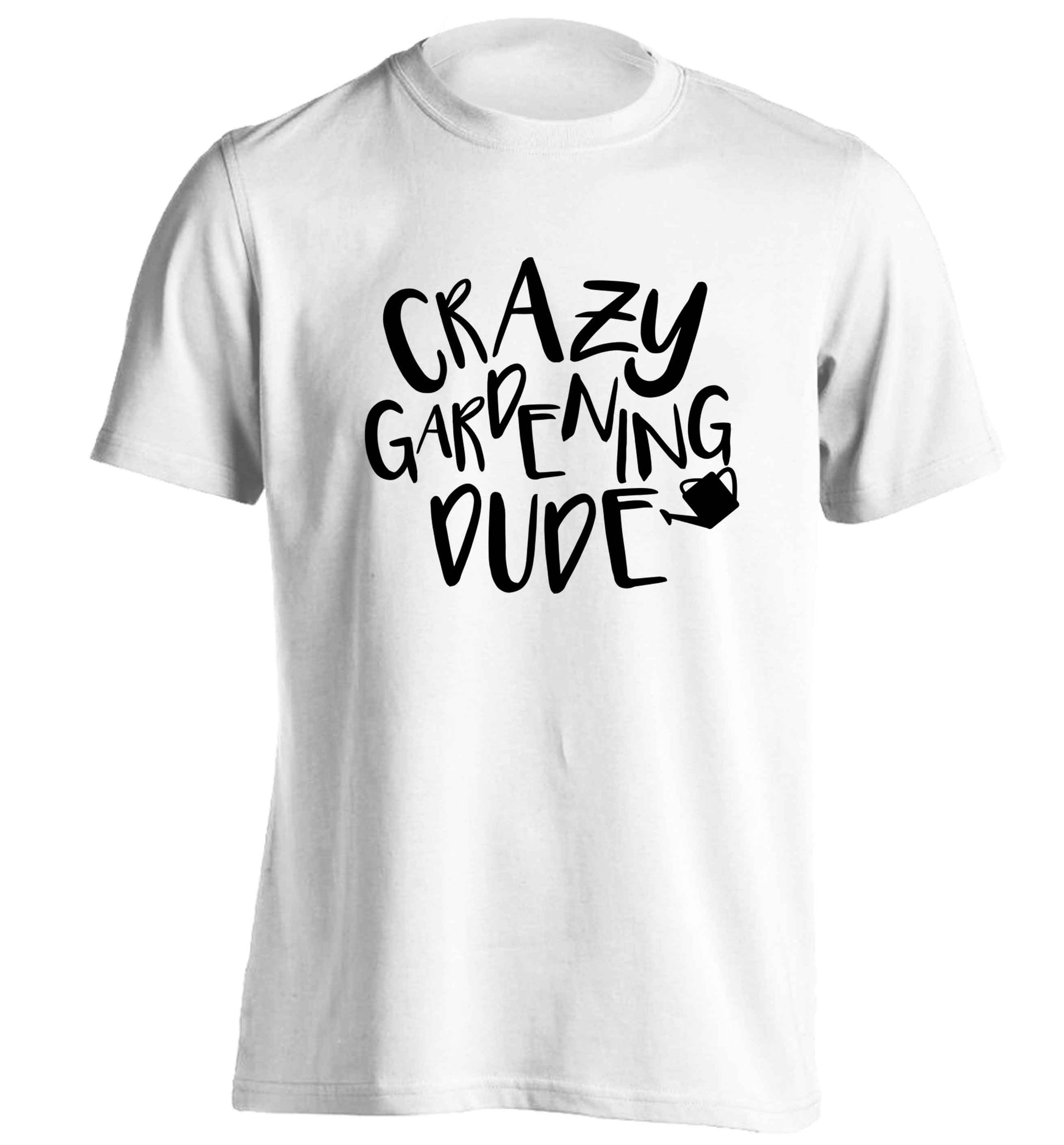 Crazy gardening dude adults unisex white Tshirt 2XL