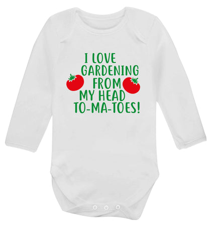 I love gardening from my head to-ma-toes Baby Vest long sleeved white 6-12 months