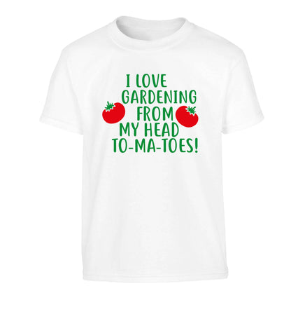 I love gardening from my head to-ma-toes Children's white Tshirt 12-13 Years