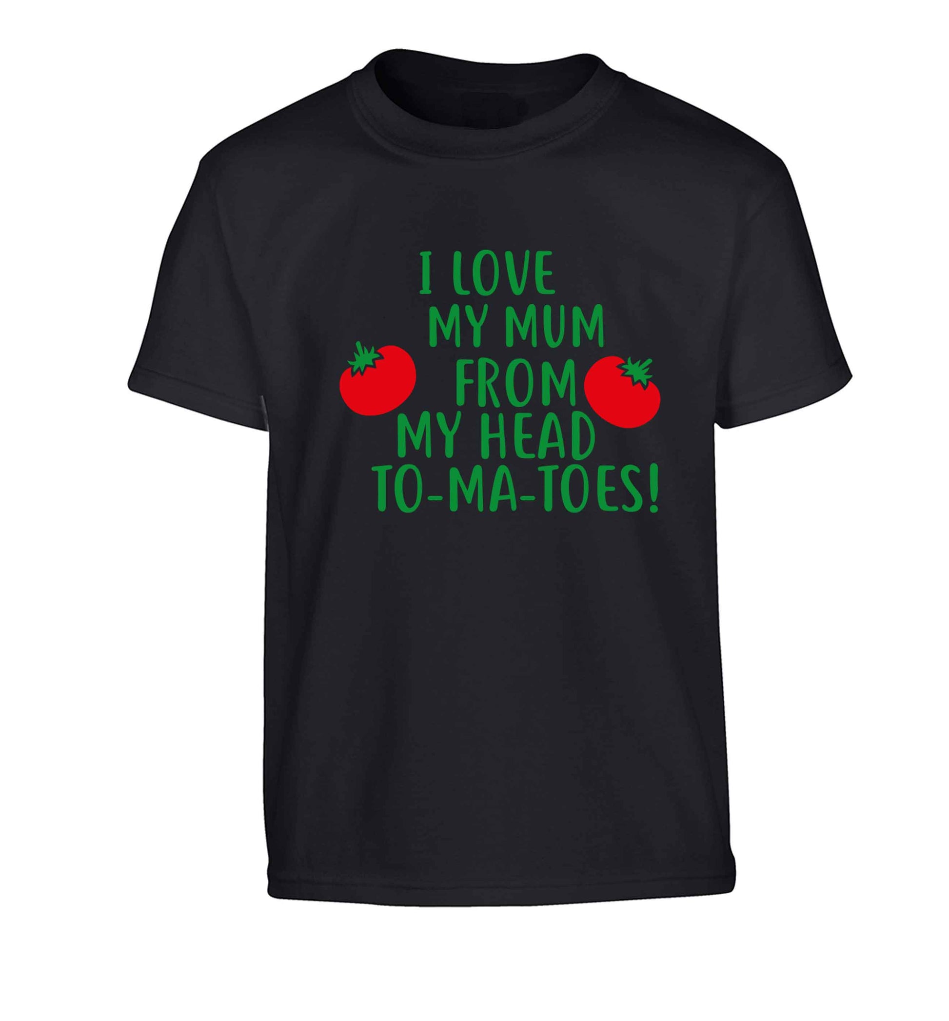 I love my mum from my head to-my-toes! Children's black Tshirt 12-13 Years