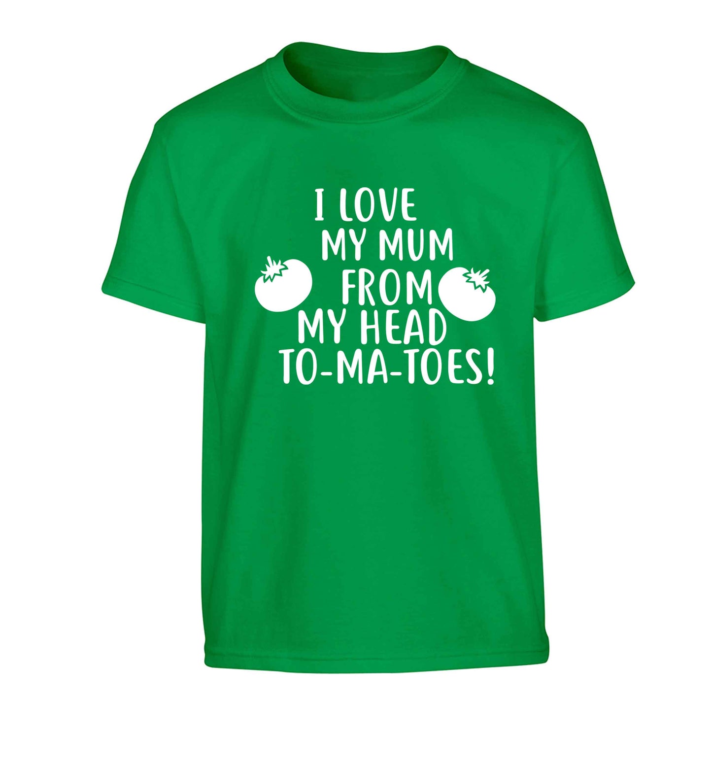I love my mum from my head to-my-toes! Children's green Tshirt 12-13 Years