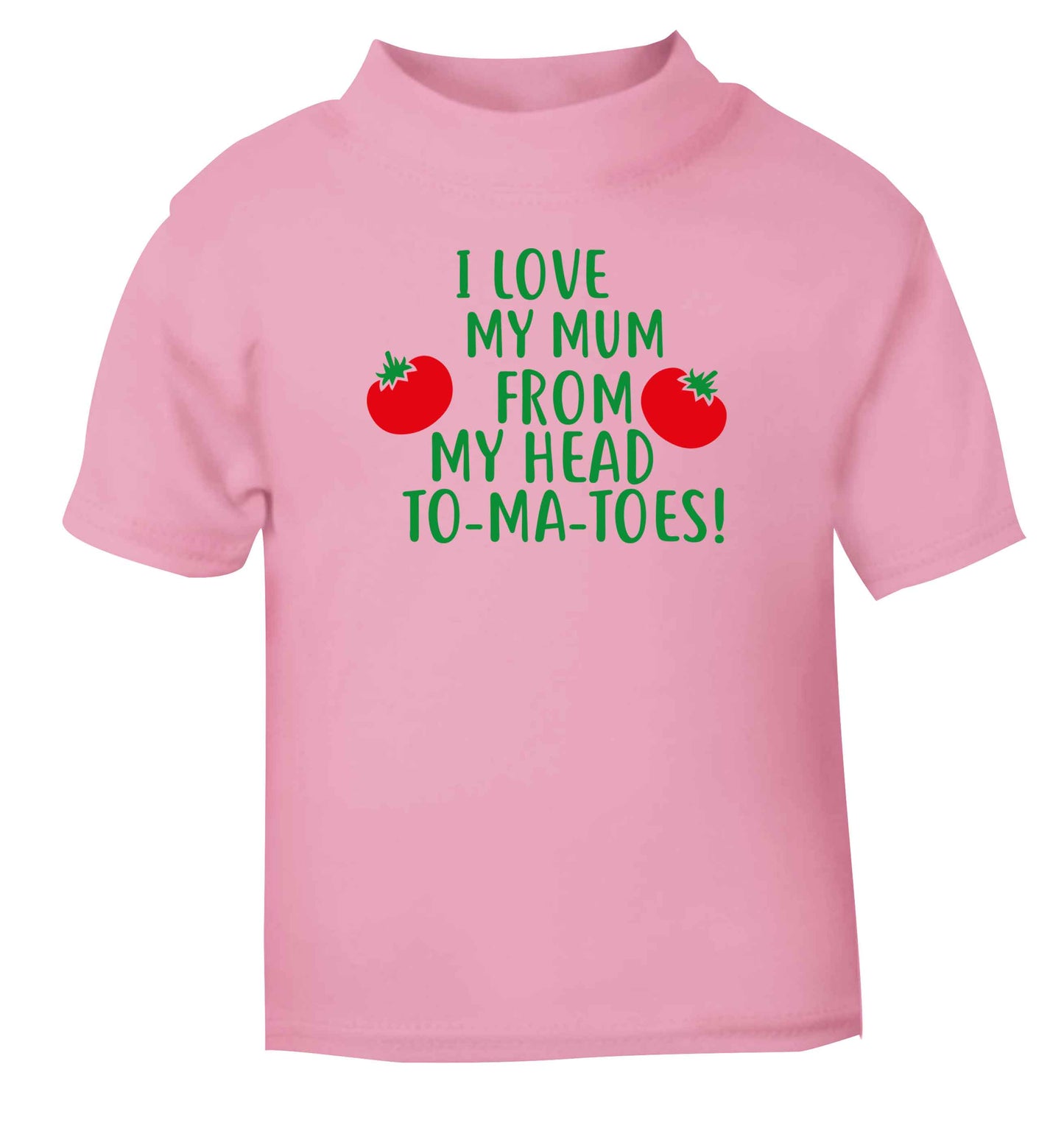 I love my mum from my head to-my-toes! Children's light pink Tshirt 12-13 Years
