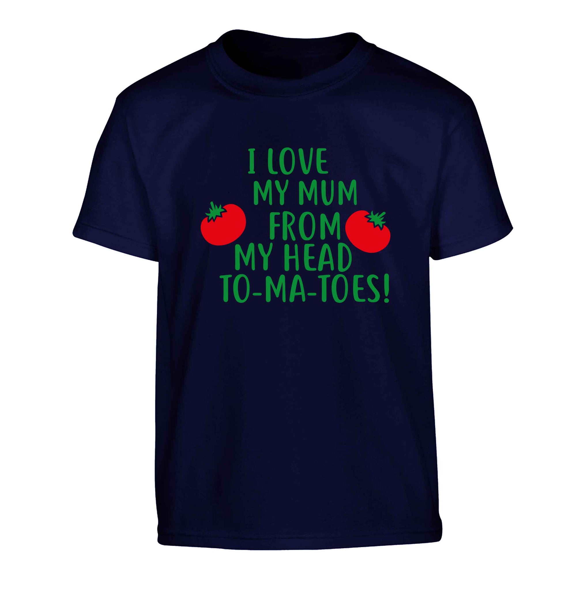 I love my mum from my head to-my-toes! Children's navy Tshirt 12-13 Years