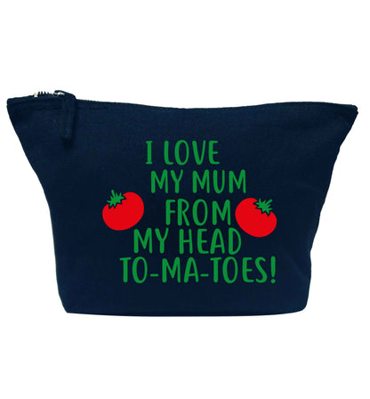 I love my mum from my head to-my-toes! navy makeup bag