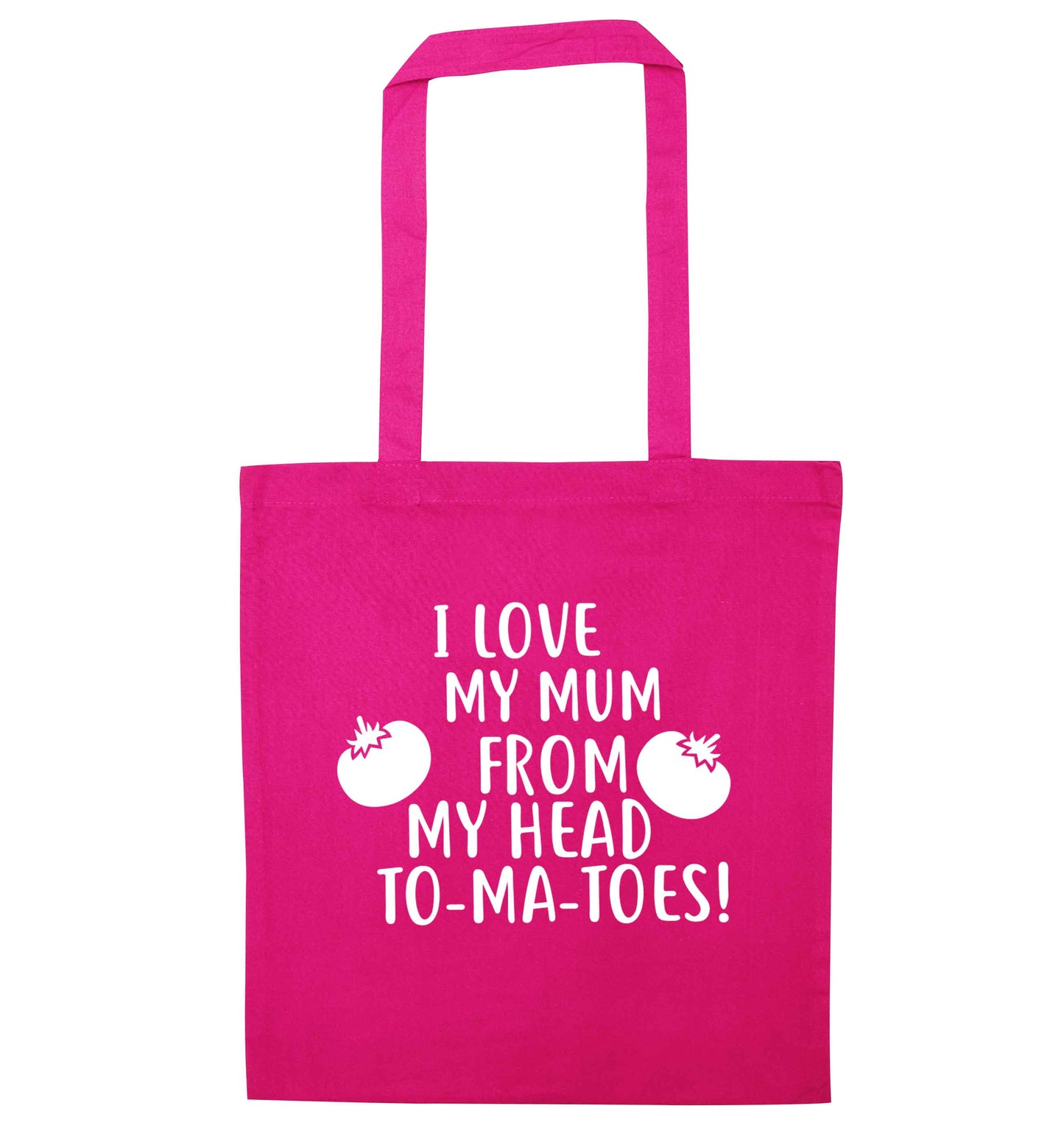I love my mummy from my head to-my-toes pink tote bag
