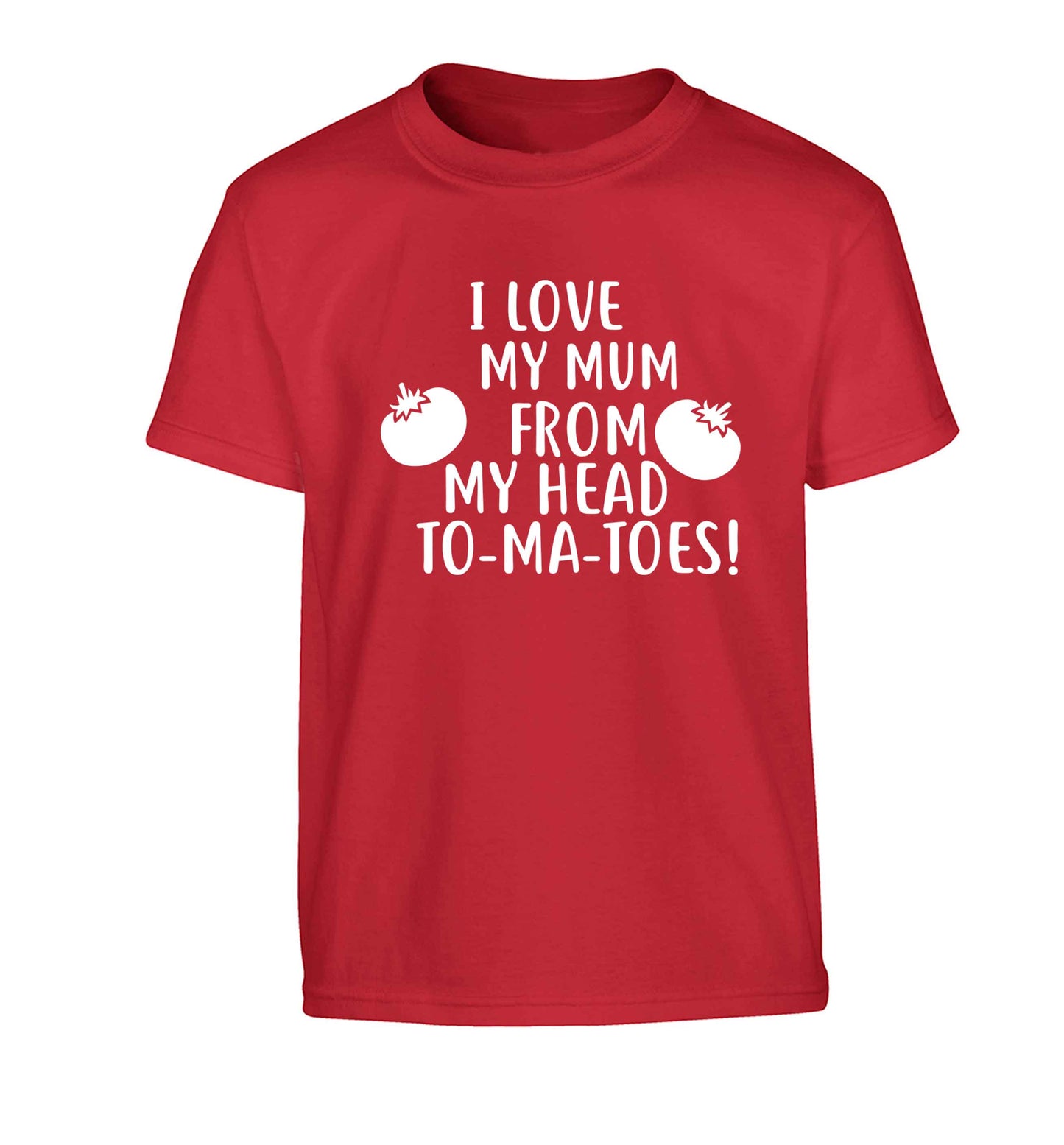 I love my mum from my head to-my-toes! Children's red Tshirt 12-13 Years