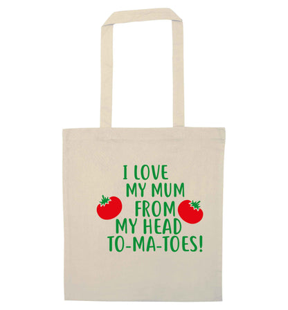 I love my mummy from my head to-my-toes natural tote bag