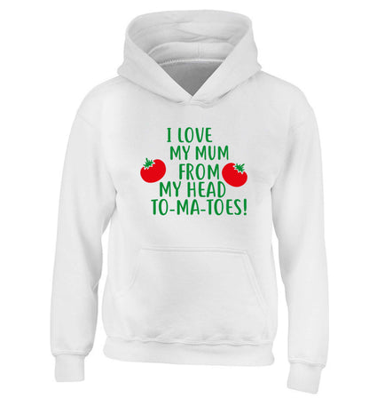 I love my mum from my head to-my-toes! children's white hoodie 12-13 Years