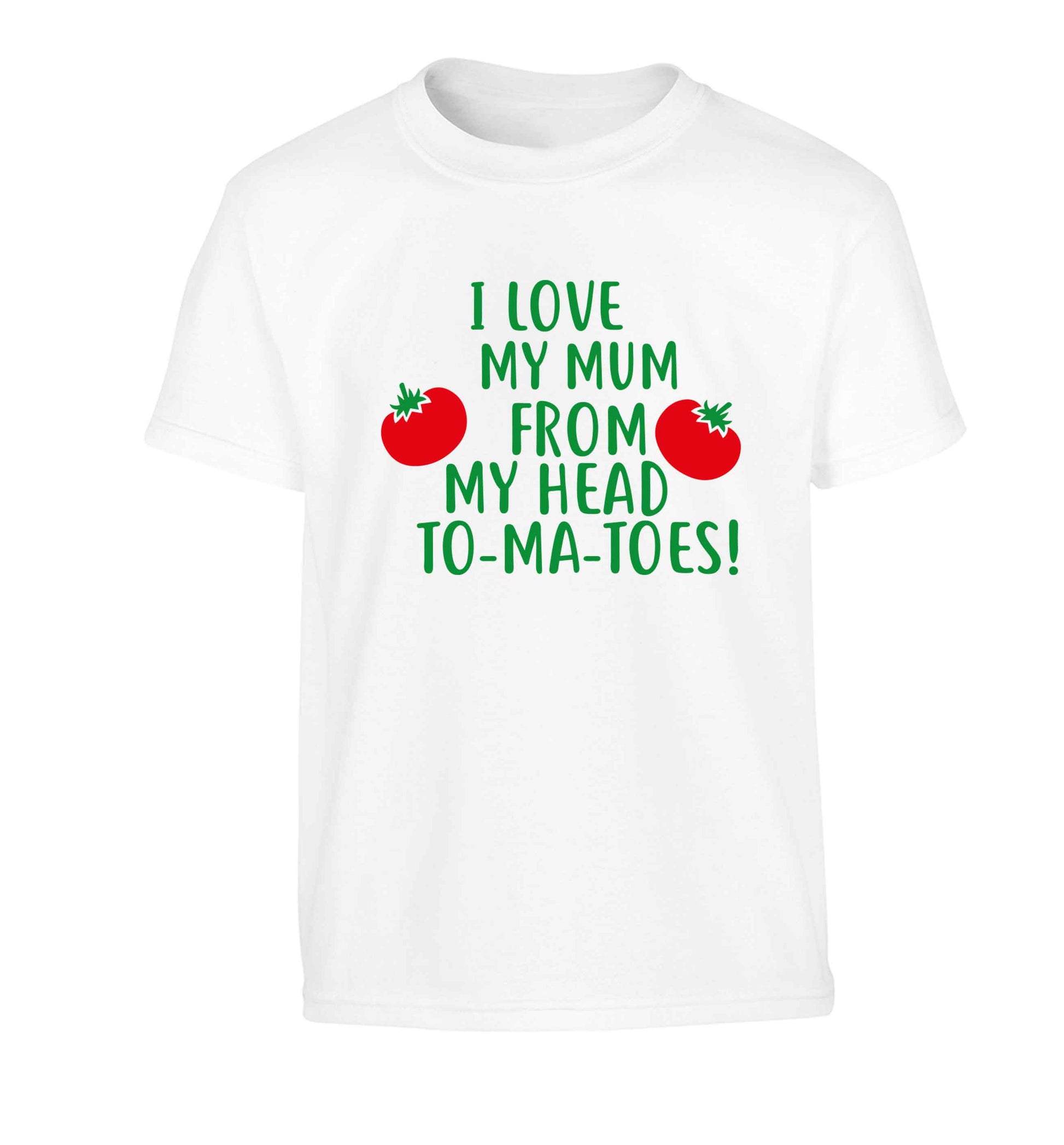 I love my mum from my head to-my-toes! Children's white Tshirt 12-13 Years