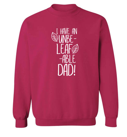 I have an unbe-leaf-able dad Adult's unisex pink Sweater 2XL