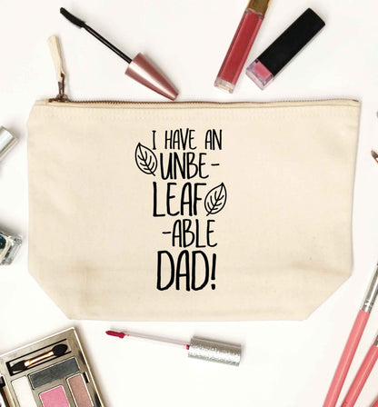 I have an unbe-leaf-able dad natural makeup bag