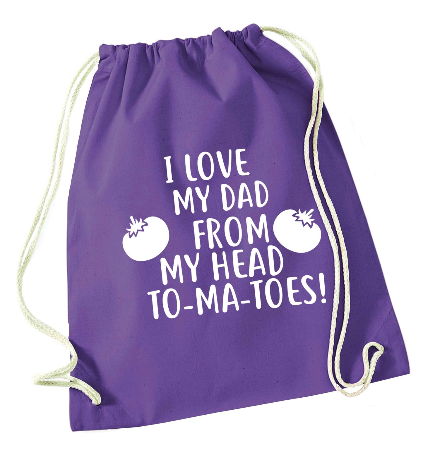 I love my dad from my head to-ma-toes purple drawstring bag