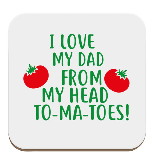 I love my dad from my head to-ma-toes set of four coasters