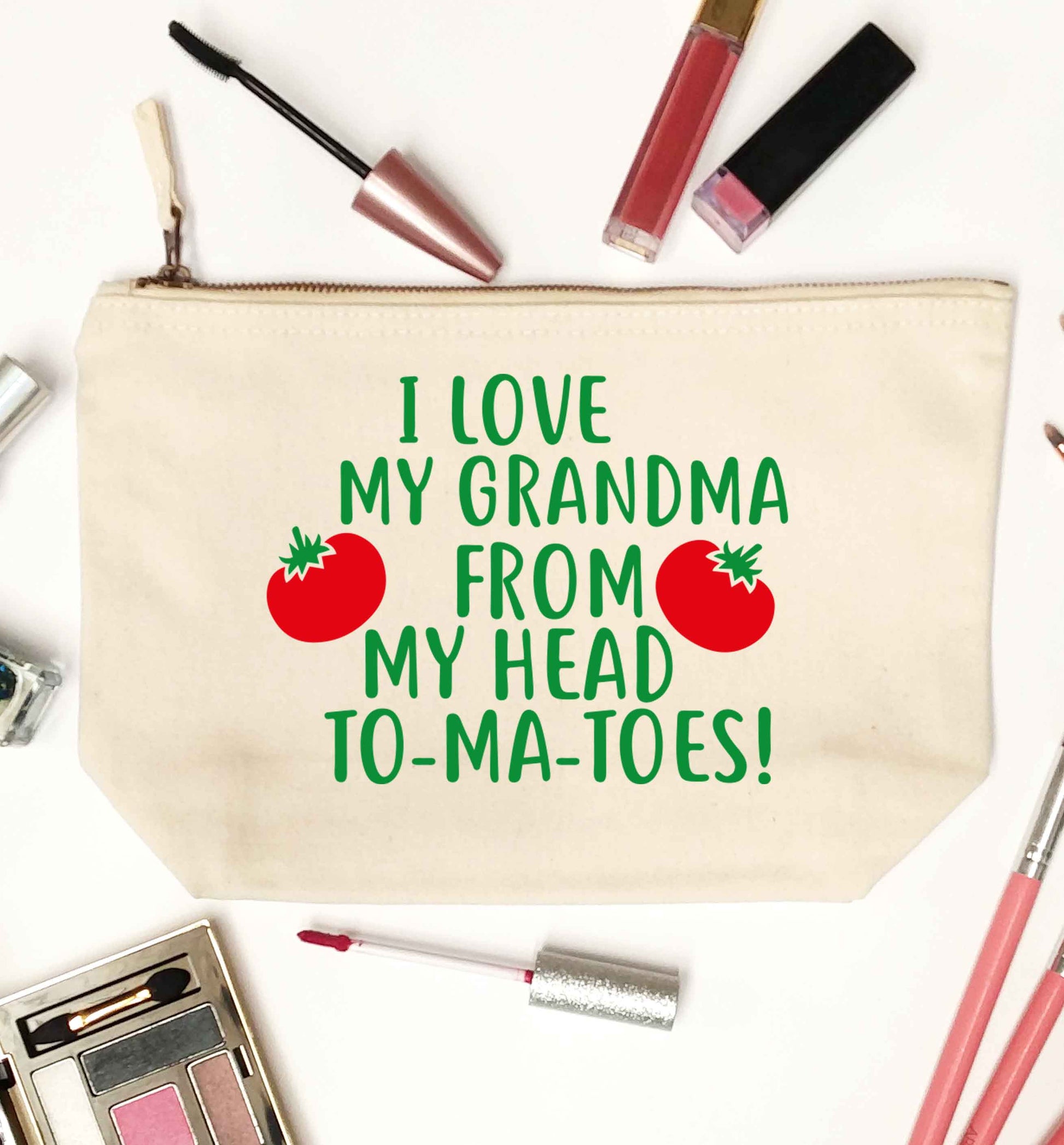 I love my grandma from my head to-ma-toes natural makeup bag