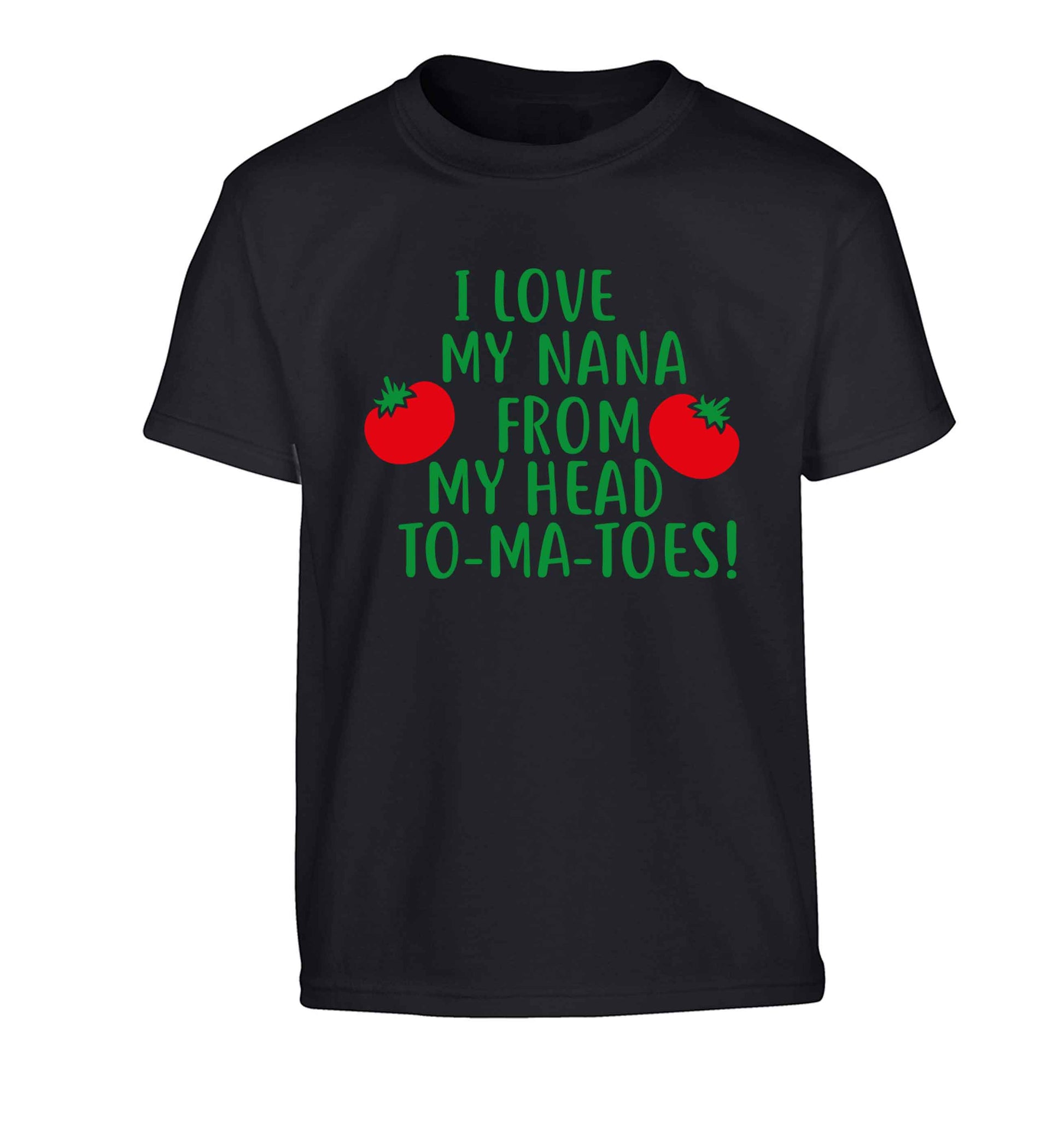 I love my nana from my head to-ma-toes Children's black Tshirt 12-13 Years