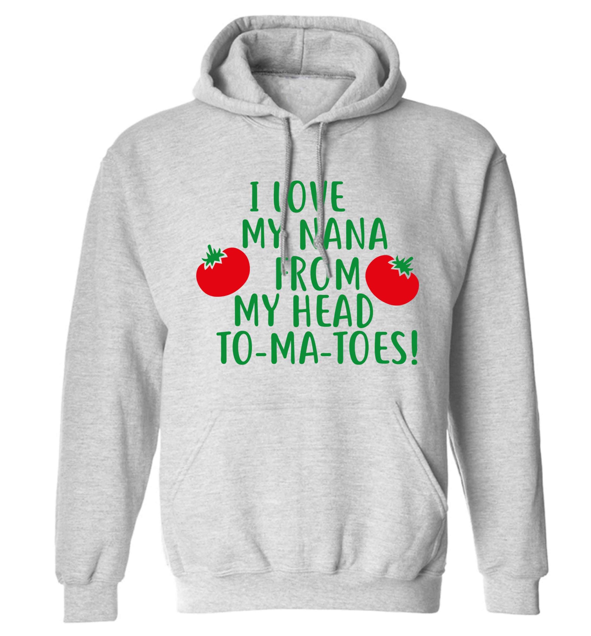 I love my nana from my head to-ma-toes adults unisex grey hoodie 2XL