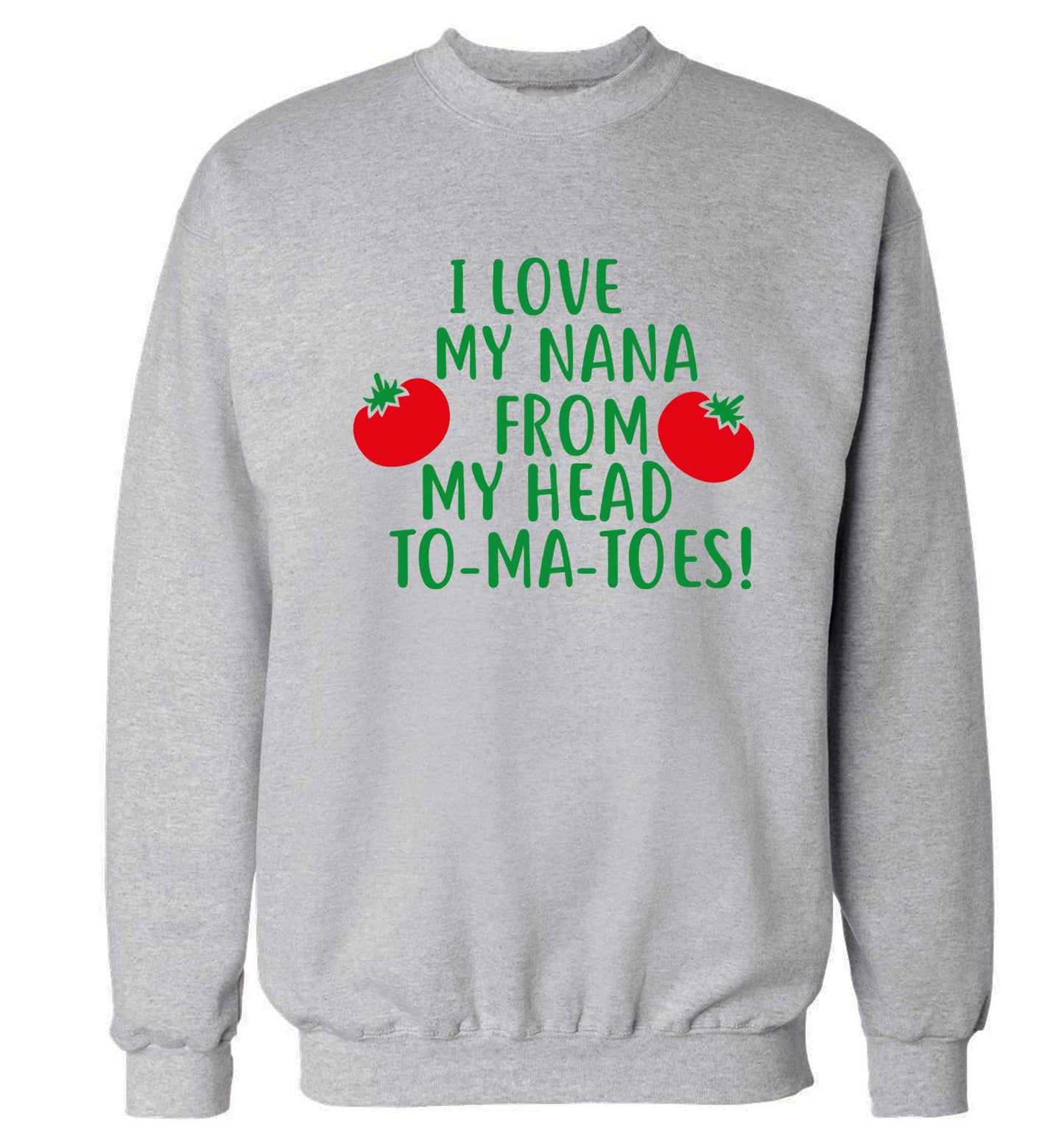 I love my nana from my head to-ma-toes Adult's unisex grey Sweater 2XL