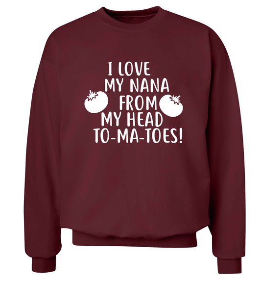 I love my nana from my head to-ma-toes Adult's unisex maroon Sweater 2XL