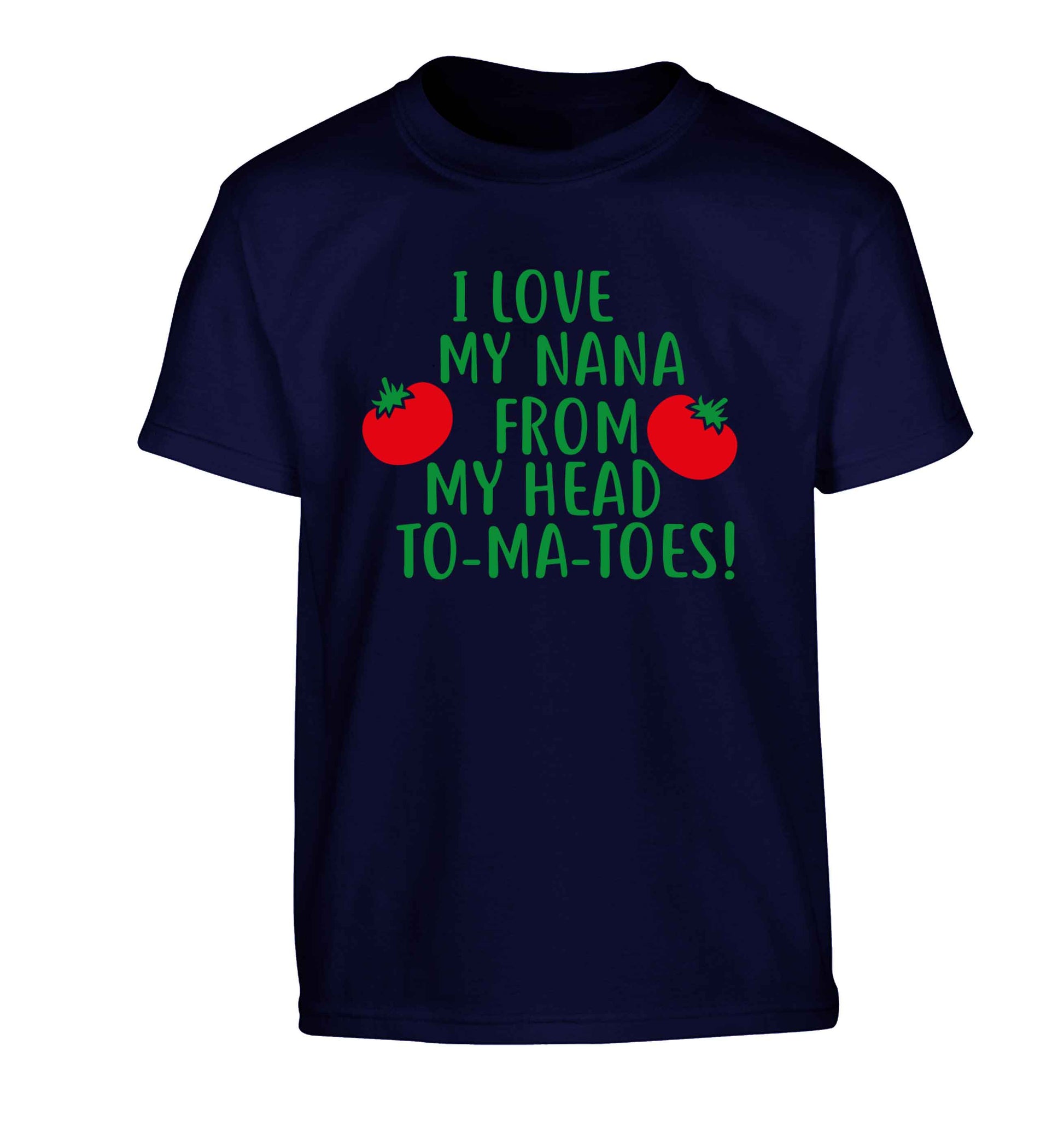 I love my nana from my head to-ma-toes Children's navy Tshirt 12-13 Years
