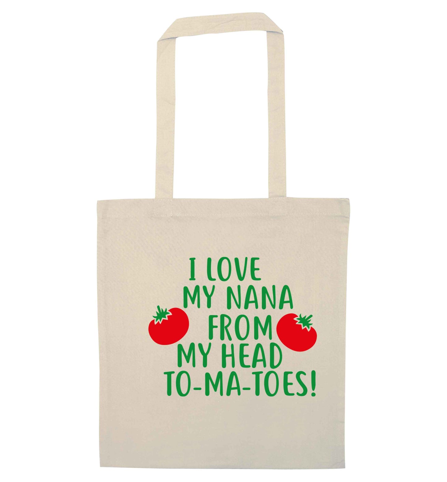 I love my nana from my head to-ma-toes natural tote bag