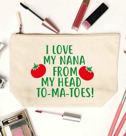 I love my nana from my head to-ma-toes natural makeup bag