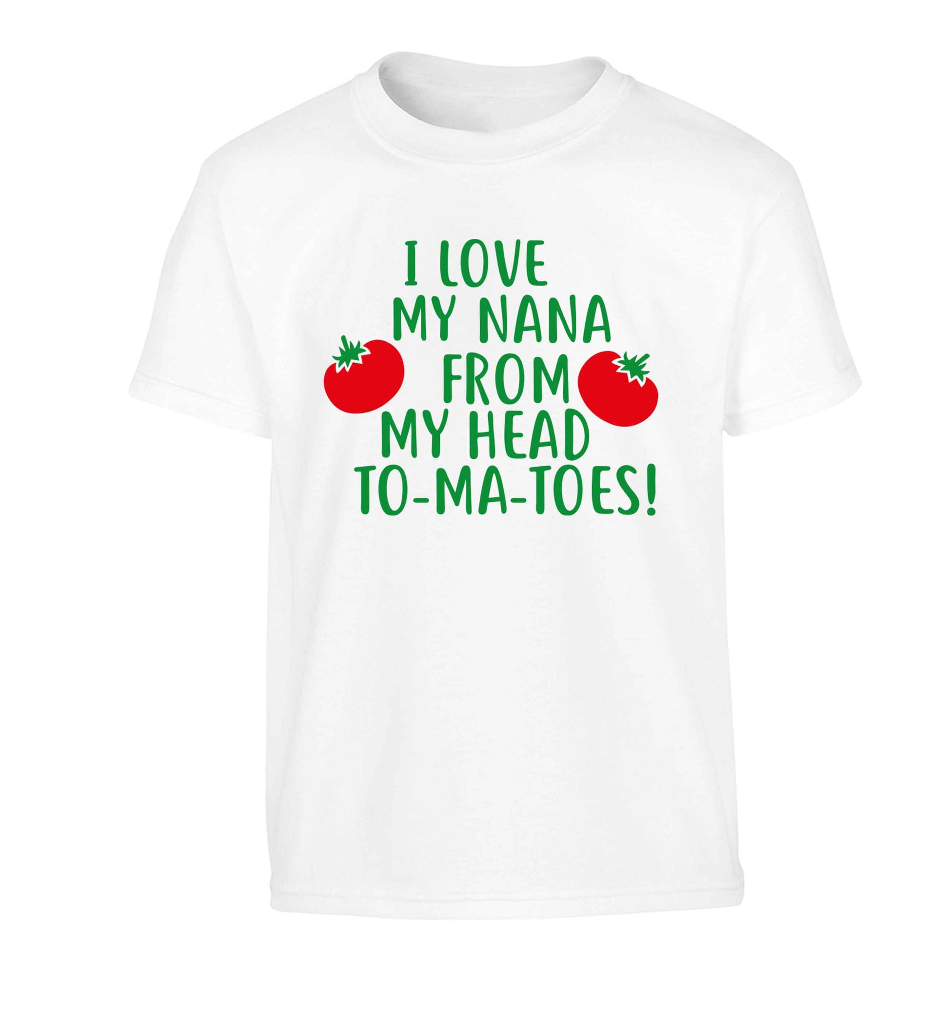 I love my nana from my head to-ma-toes Children's white Tshirt 12-13 Years