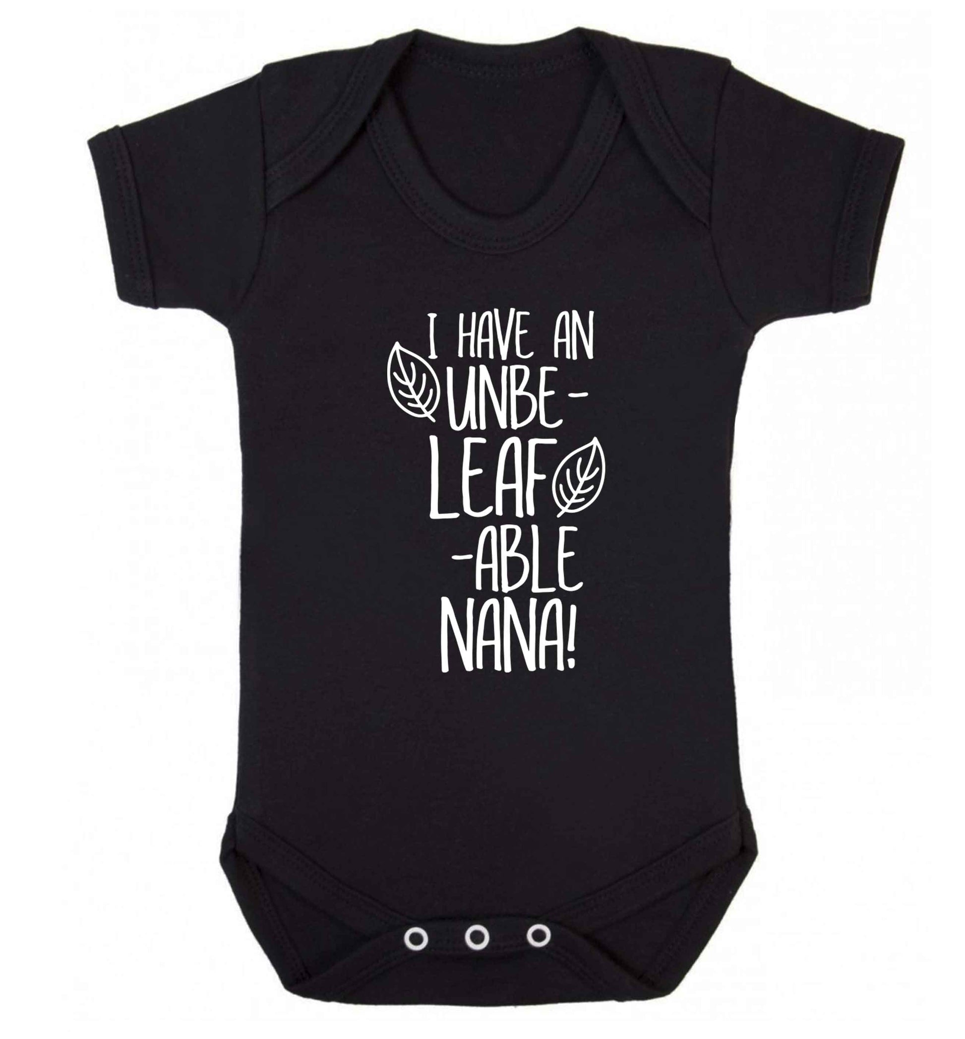 I have an unbe-leaf-able nana Baby Vest black 18-24 months
