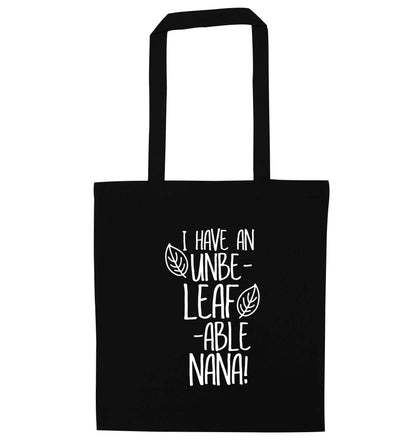 I have an unbe-leaf-able nana black tote bag