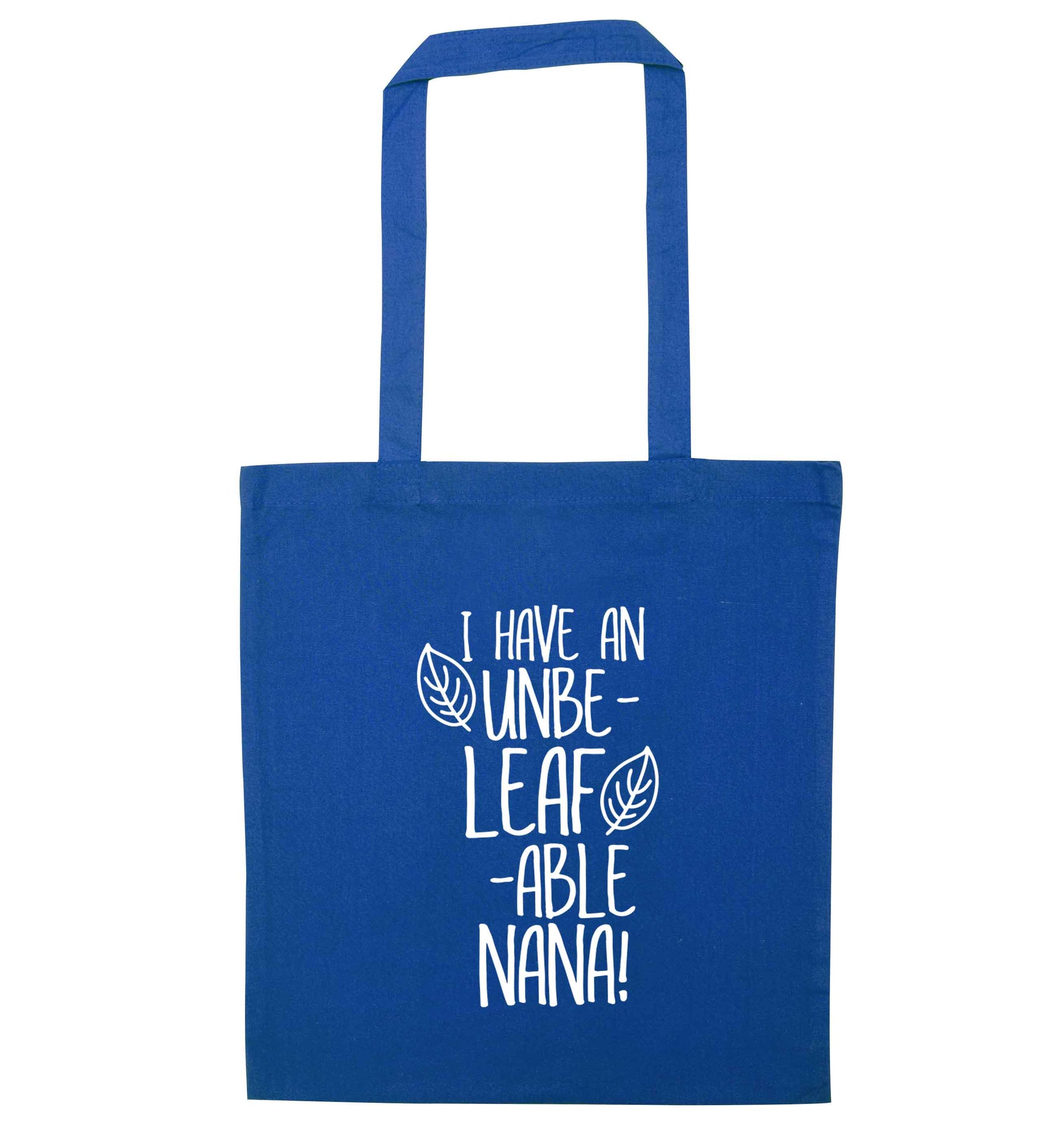 I have an unbe-leaf-able nana blue tote bag