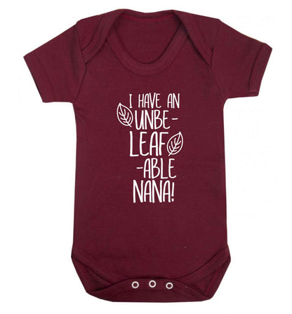 I have an unbe-leaf-able nana Baby Vest maroon 18-24 months