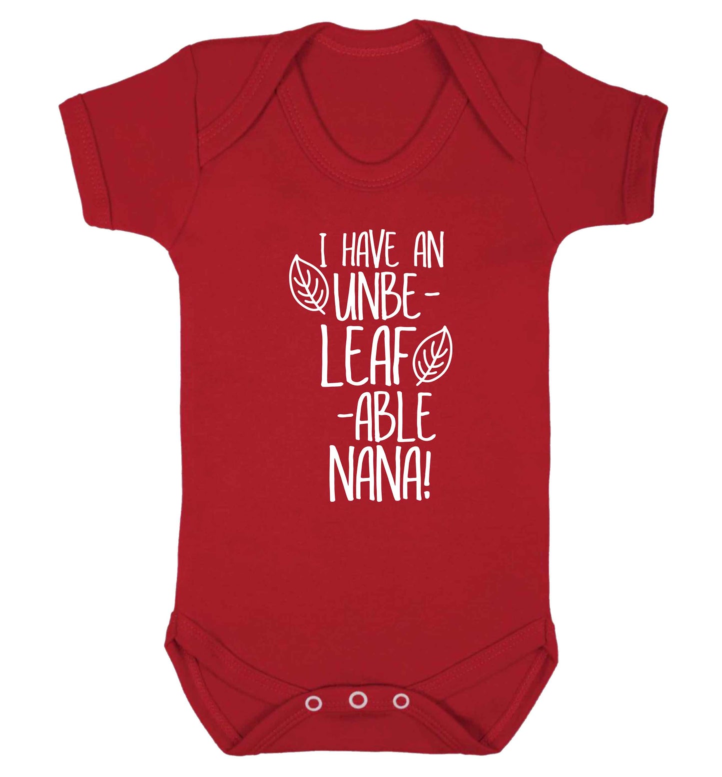 I have an unbe-leaf-able nana Baby Vest red 18-24 months