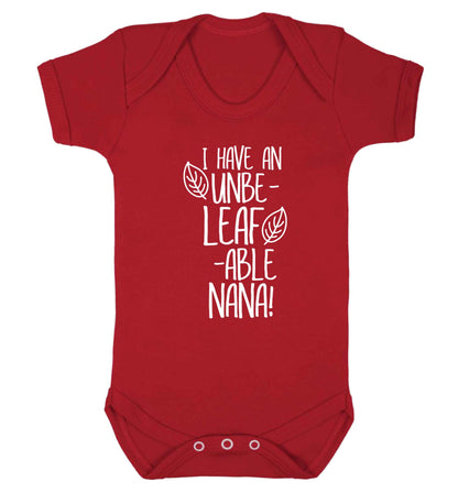 I have an unbe-leaf-able nana Baby Vest red 18-24 months