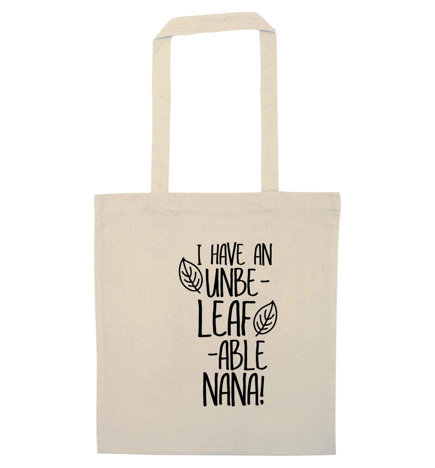 I have an unbe-leaf-able nana natural tote bag