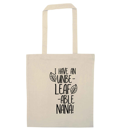 I have an unbe-leaf-able nana natural tote bag