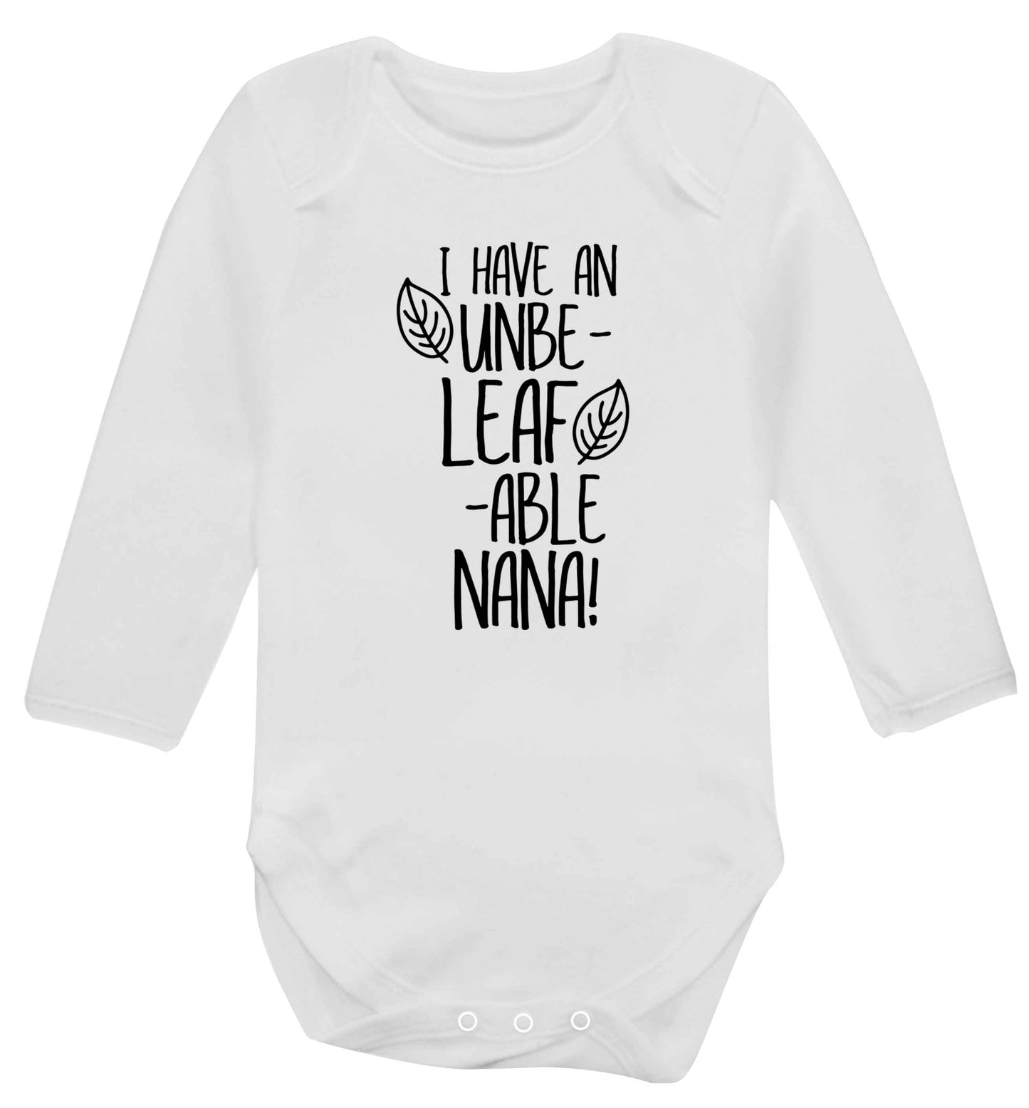 I have an unbe-leaf-able nana Baby Vest long sleeved white 6-12 months