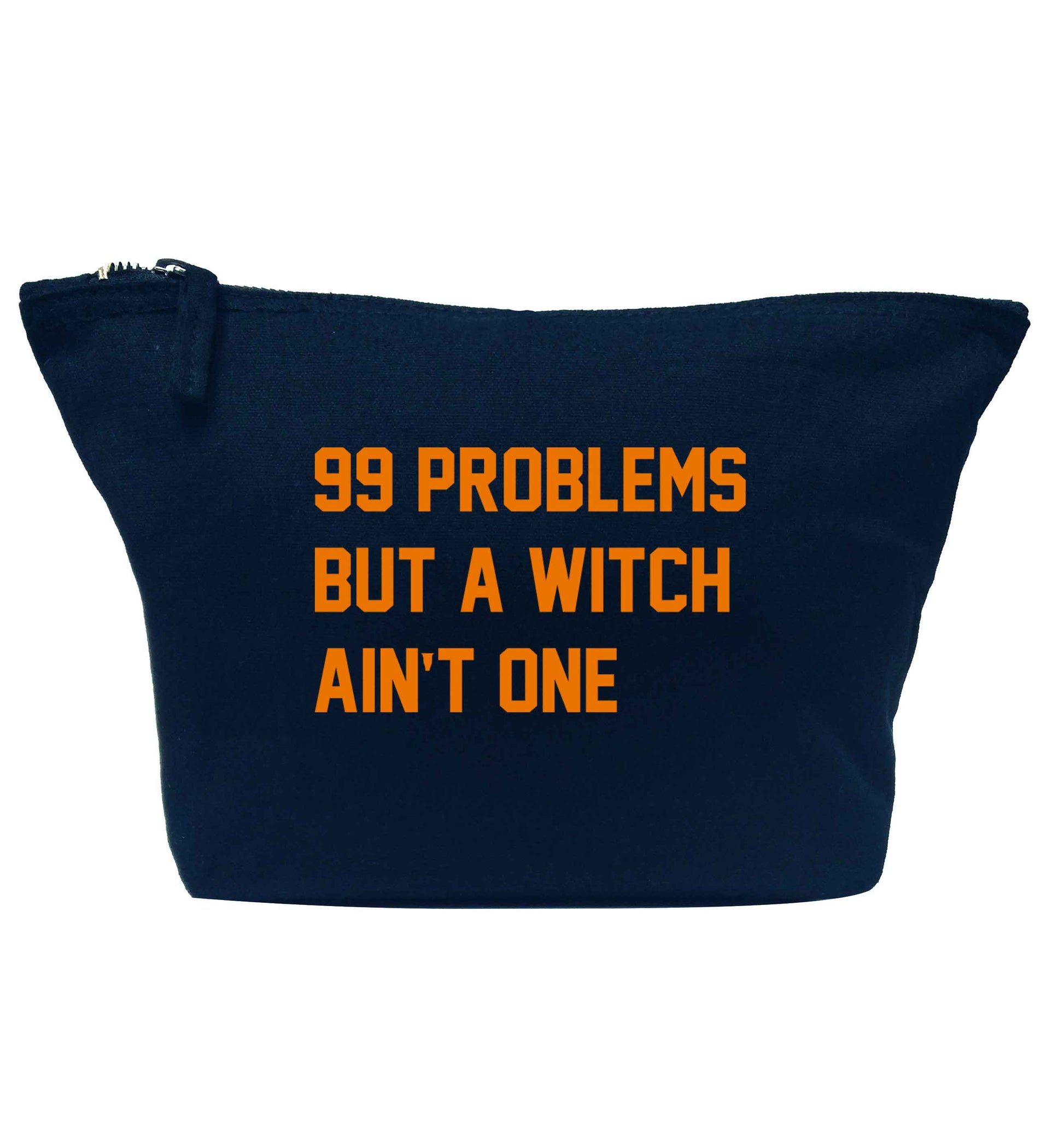 99 Problems but a witch aint one navy makeup bag