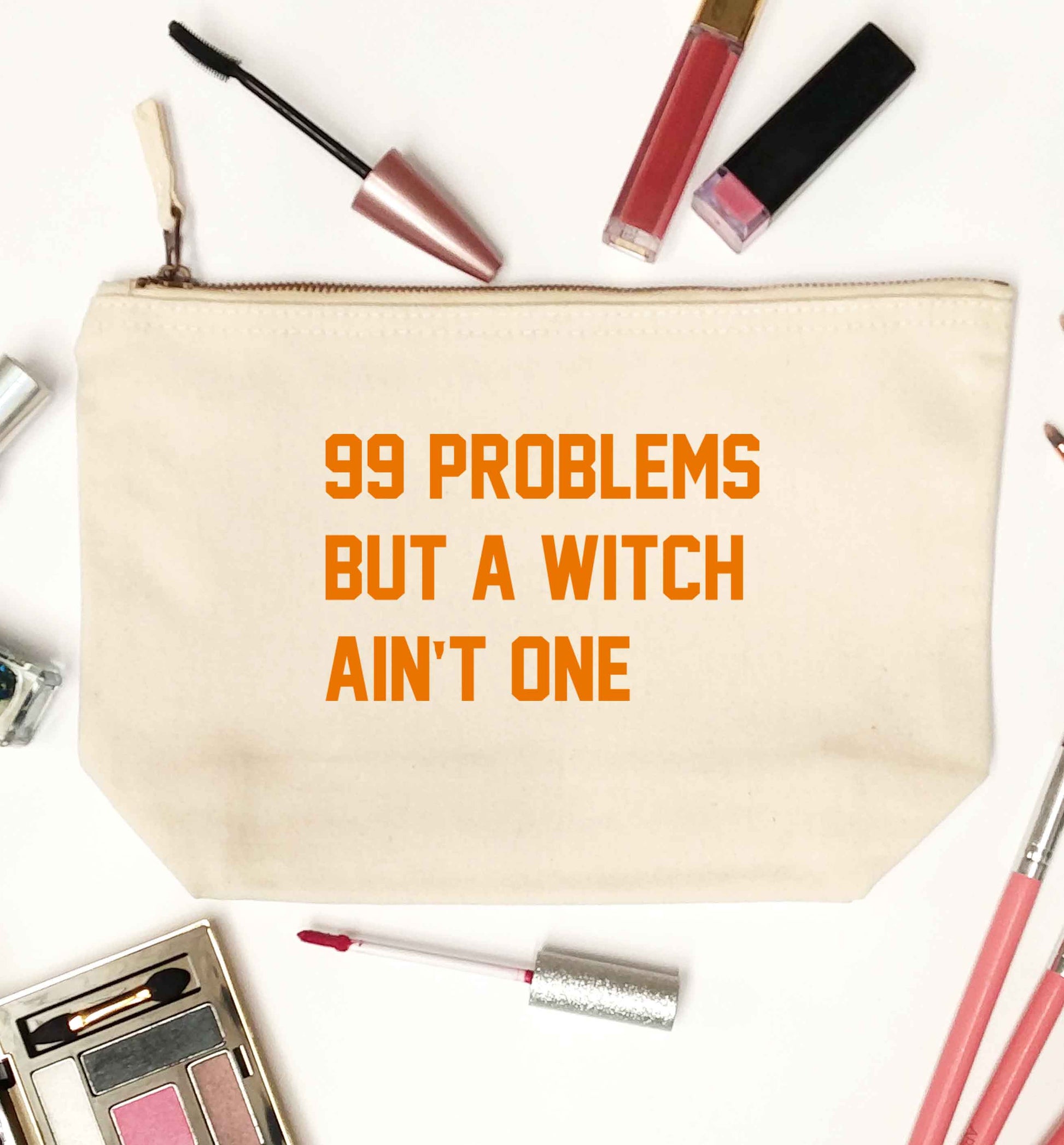 99 Problems but a witch aint one natural makeup bag