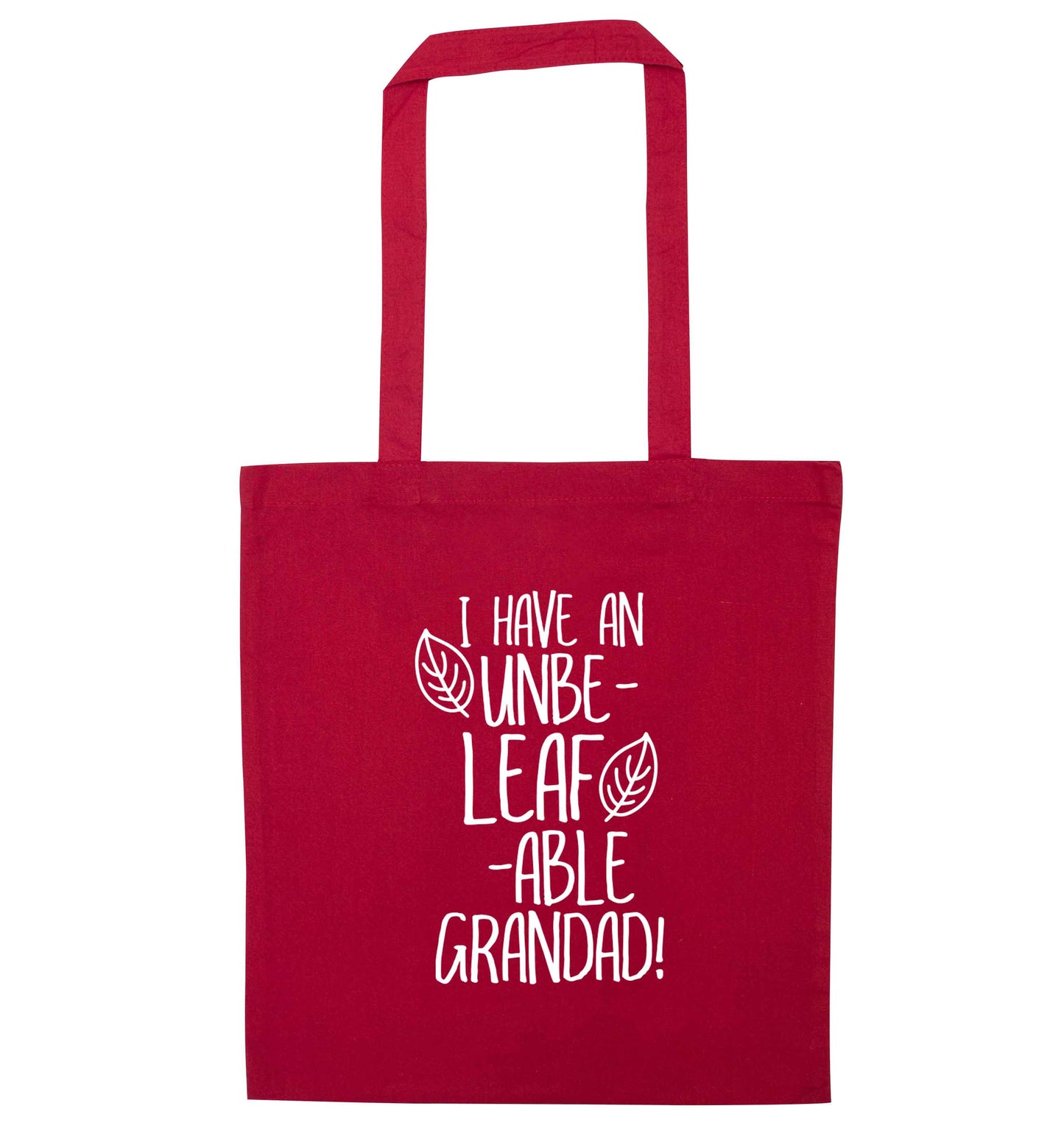 I have an unbe-leaf-able grandad red tote bag