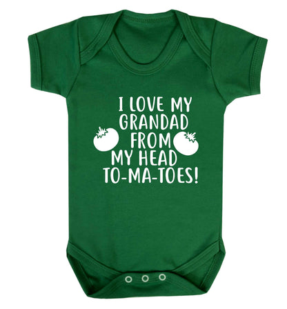 I love my grandad from my head To-Ma-Toes Baby Vest green 18-24 months