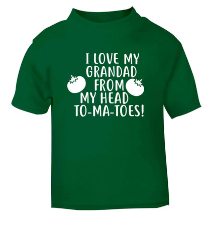 I love my grandad from my head To-Ma-Toes green Baby Toddler Tshirt 2 Years