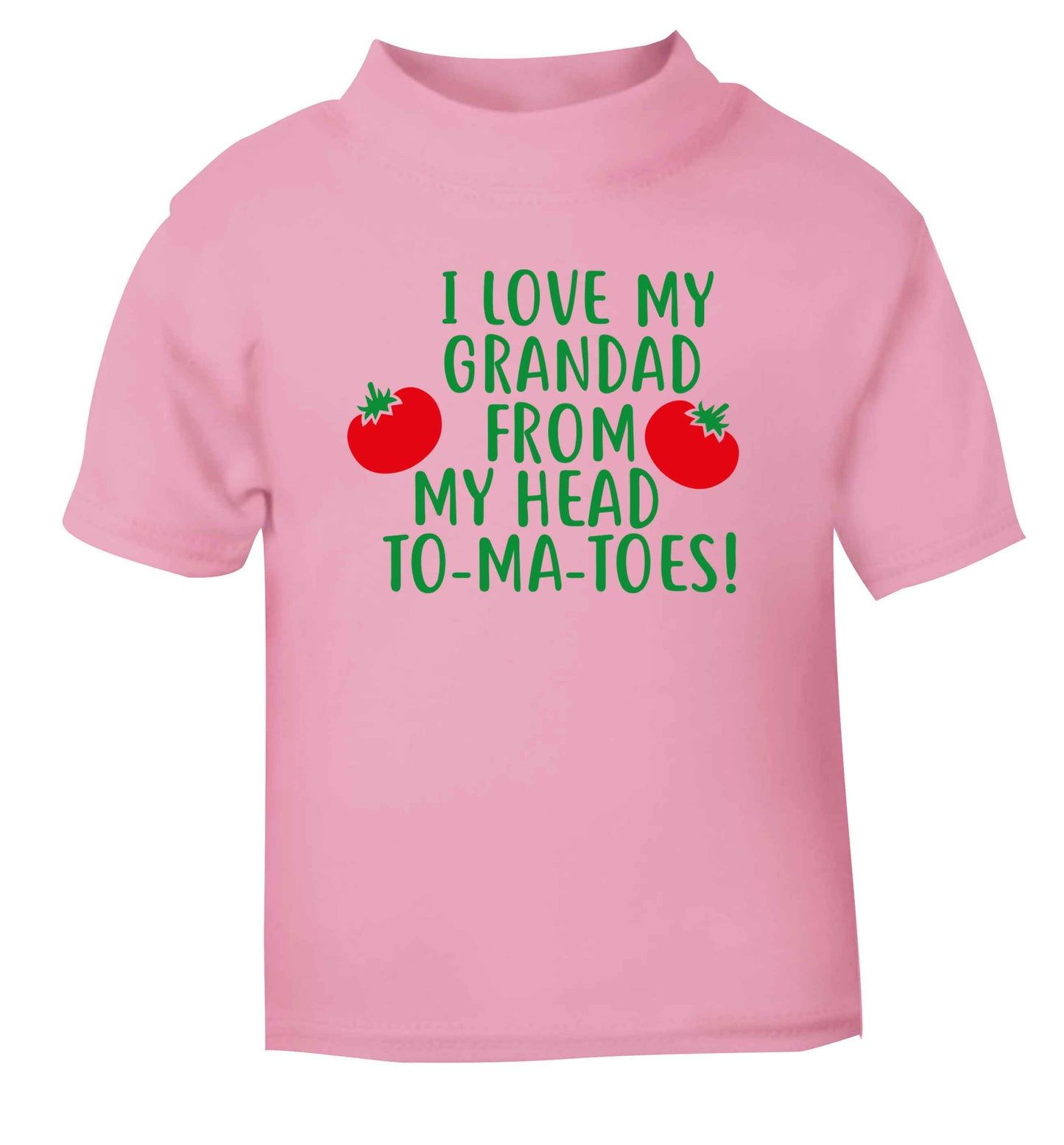 I love my grandad from my head To-Ma-Toes light pink Baby Toddler Tshirt 2 Years