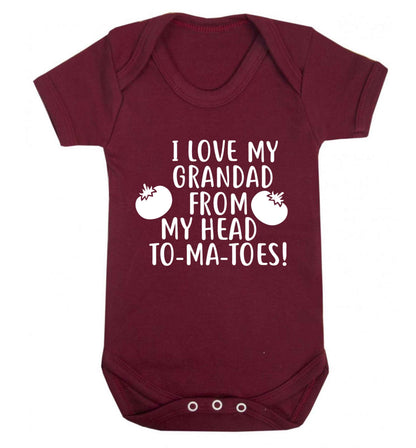 I love my grandad from my head To-Ma-Toes Baby Vest maroon 18-24 months