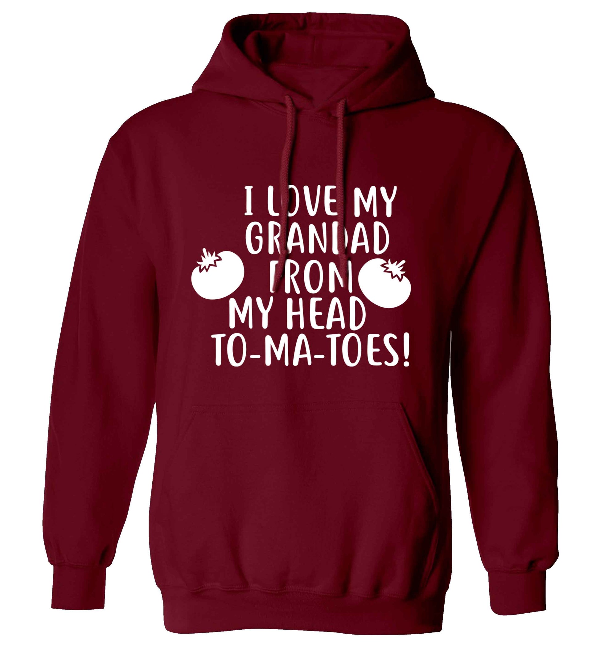 I love my grandad from my head To-Ma-Toes adults unisex maroon hoodie 2XL