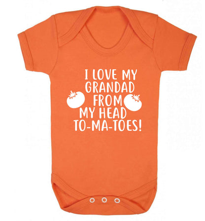I love my grandad from my head To-Ma-Toes Baby Vest orange 18-24 months
