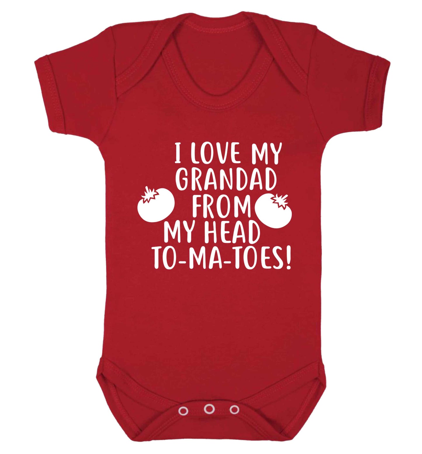 I love my grandad from my head To-Ma-Toes Baby Vest red 18-24 months