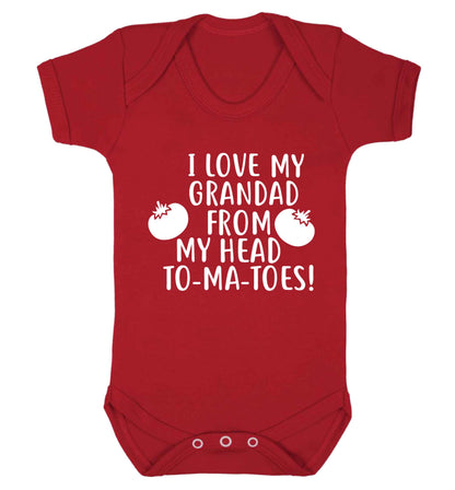 I love my grandad from my head To-Ma-Toes Baby Vest red 18-24 months
